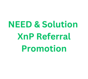 Need And Solution For XnP Referral Promotion